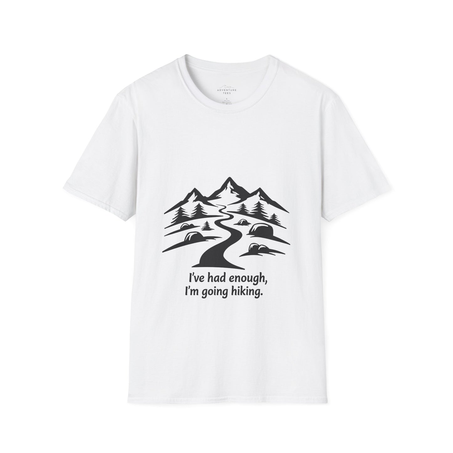 I´Ve Had Enough, Im Going Hiking