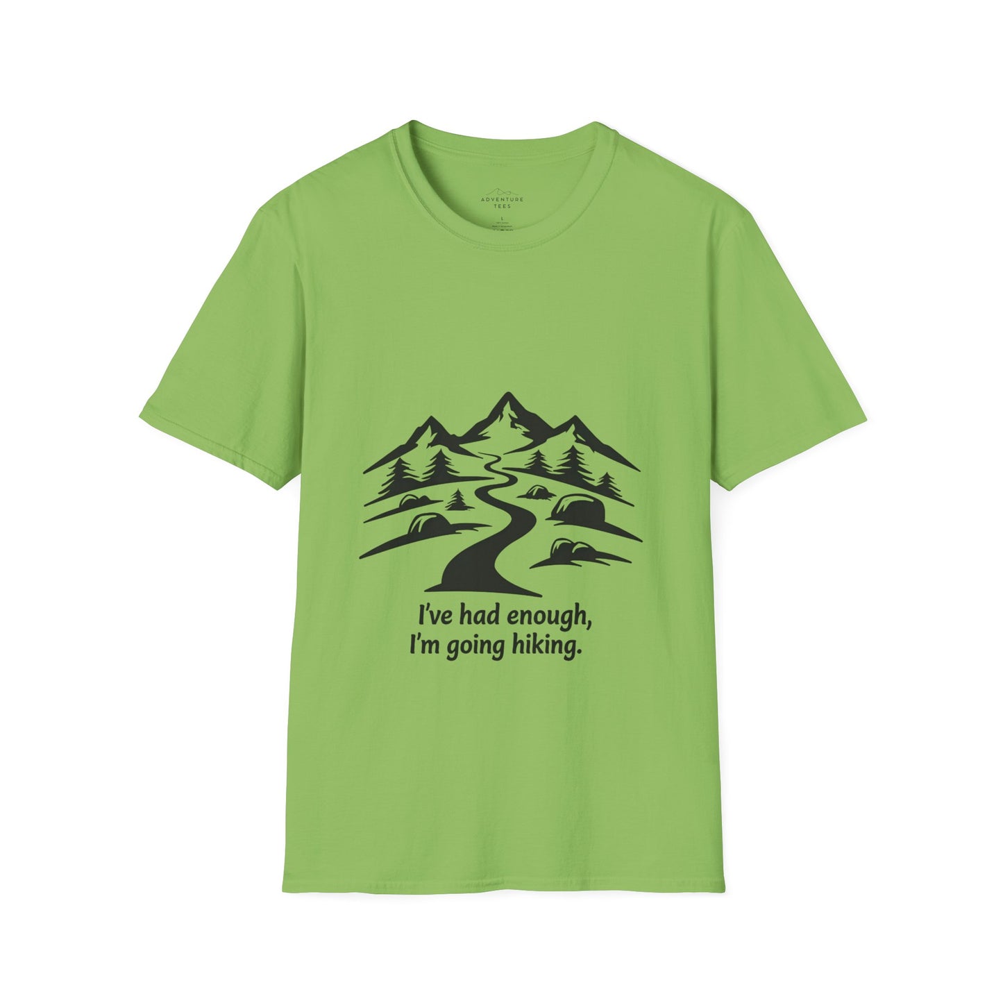 I´Ve Had Enough, Im Going Hiking