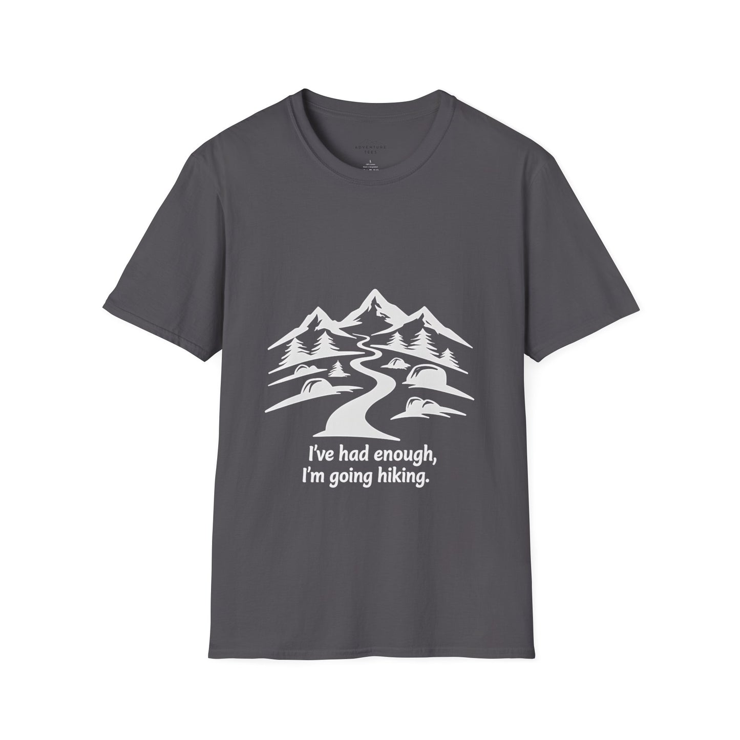 I´Ve Had Enough, Im Going Hiking