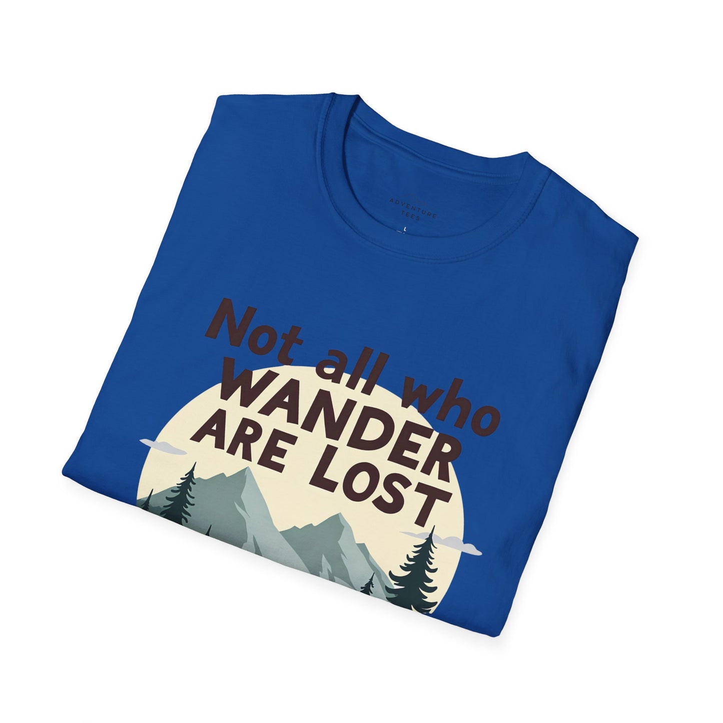 Not All Who Wander Are Lost